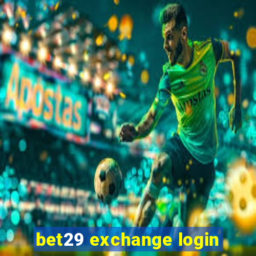 bet29 exchange login